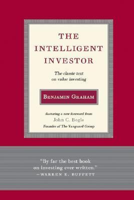 Book cover of The Intelligent Investor: The Classic Text On Value Investing by Benjamin Graham