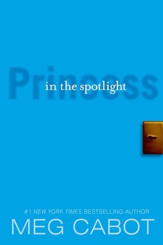 Book cover of Princess In The Spotlight by Meg Cabot