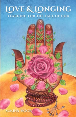 Book cover of Love & Longing: Yearning For The Face Of God by Sukina Noor