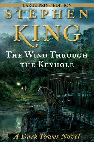 Book cover of The Wind Through The Keyhole: The Dark Tower IV-1/2 by Stephen King