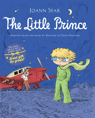 Book cover of The Little Prince Graphic Novel by Joann Sfar (Illus.), Antoine de Saint-Exupéry