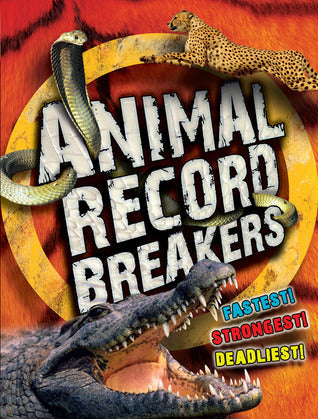 Book cover of Animal Record Breakers by Steve Parker