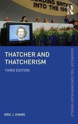 Book cover of Thatcher And Thatcherism by Eric J. Evans