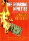 Book cover of The Roaring Nineties : Seeds of Destruction by Joseph E. Stiglitz