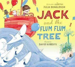 Book cover of Jack And The Flum Flum Tree by Julia Donaldson