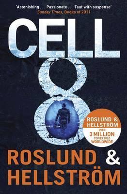 Book cover of Cell 8 by Anders Roslund, Börge Hellström