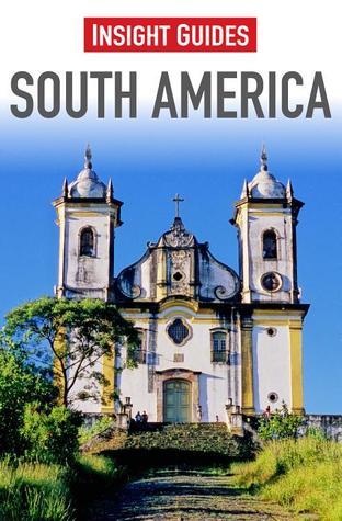 Book cover of Insight Guides South America by Stephan Kuffner