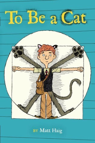 Book cover of To Be a Cat by Matt Haig, Stacy Curtis (Illustrations)