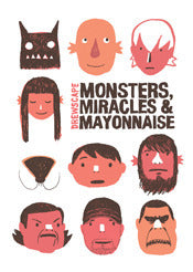 Book cover of Monsters, Miracles & Mayonnaise by Drewscape