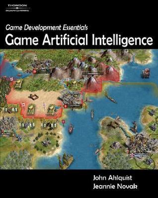Book cover of Game Development Essentials: Game Artificial Intelligence by John Ahlquist, Jeannie Novak
