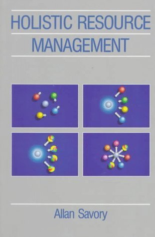 Book cover of Holistic Resource Management by Allan Savory, Center for Holistic Management (Primary Contributor)
