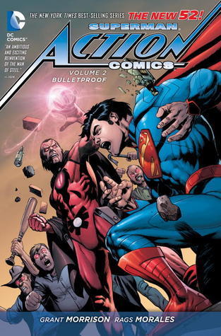 Book cover of Superman – Action Comics, Volume 2: Bulletproof by Grant Morrison (Writer), Sholly Fisch (Writer), Max Landis (Writer), Rags Morales (Artist), Gene Ha (Artist), Cully Hamner (Artist), Ben Oliver (Artist), Brad Walker (Artist), Ryan Sook (Artist), Cafu (Artist)