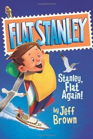 Book cover of Stanley, Flat Again! by Jeff Brown, Macky Pamintuan (Illus.)