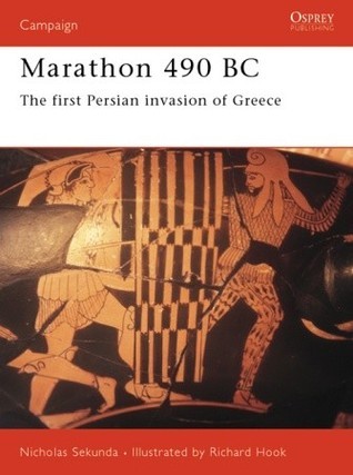 Book cover of Marathon 490 BC: The First Persian Invasion Of Greece by Nicholas Sekunda, Richard Hook (Illus.)