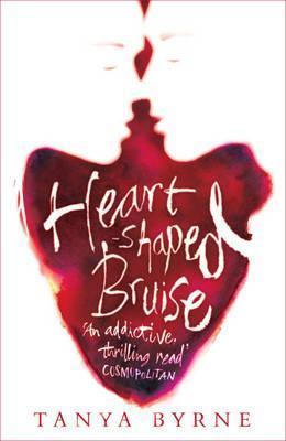 Book cover of Heart-Shaped Bruise by Tanya Byrne