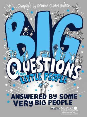 Book cover of Big Questions From Little People . . . Answered By Some Very Big People by Gemma Elwin Harris