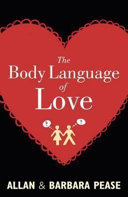 Book cover of The Body Language of Love by Allan Pease