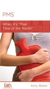 Book cover of PMS: When It's "That Time Of The Month" by Amy Baker
