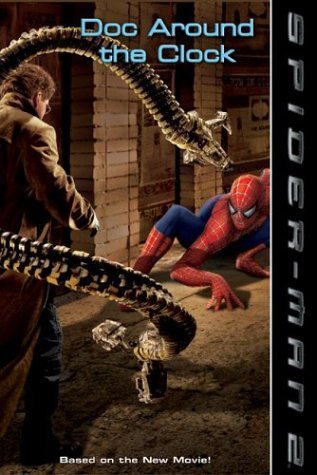 Book cover of Spider-Man 2: Doc Around the Clock by Jacob Ben Gunter