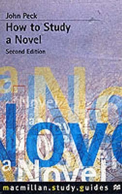 Book cover of How To Study A Novel by John Peck