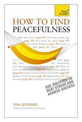 Book cover of Peacefulness: A Teach Yourself Guide by Tina Jefferies