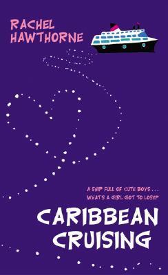 Book cover of Caribbean Cruising by Rachel Hawthorne