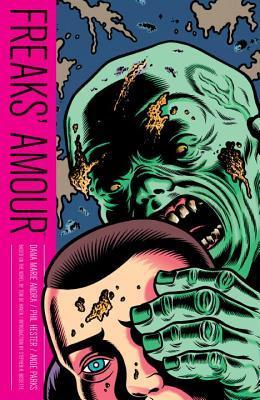 Book cover of Freaks' Amour by Tom De Haven, Ande Parks, Gary Panter, Brendan Wright, Phil Hester (Ed.)