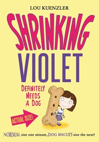 Book cover of Shrinking Violet Definitely Needs a Dog by Lou Kuenzler