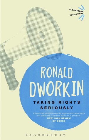 Book cover of Taking Rights Seriously by Ronald Dworkin