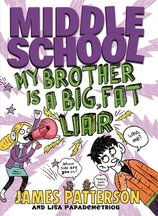 Book cover of My Brother Is a Big, Fat Liar by James Patterson