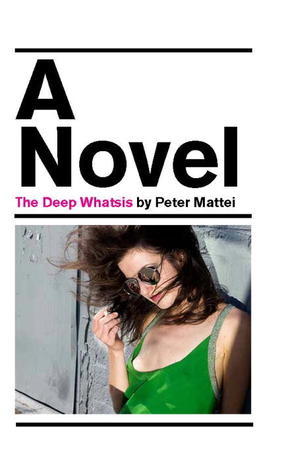 Book cover of The Deep Whatsis by Peter Mattei