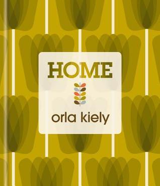 Book cover of Orla Kiely Home by Orla Kiely
