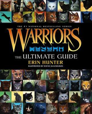 Book cover of Warriors: The Ultimate Guide by Erin Hunter, Wayne McLoughlin (Illus.)
