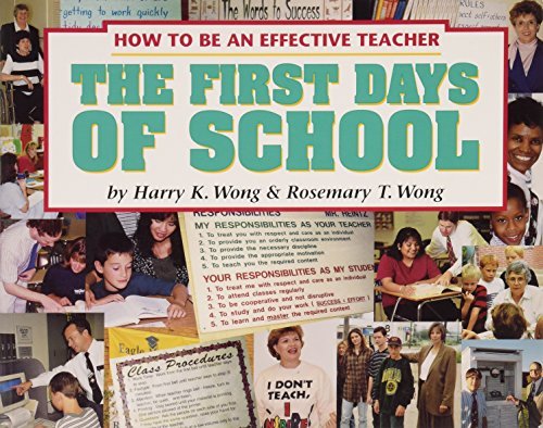 Book cover of The First Days of School: How To Be An Effective Teacher by Harry K. Wong, Rosemary T. Wong