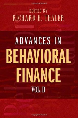 Book cover of Advances In Behavioral Finance, Volume Ii by Richard H. Thaler (Ed.)