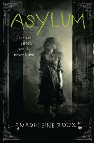 Book cover of Asylum by Madeleine Roux