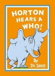 Book cover of Horton Hears A Who! by Dr. Seuss