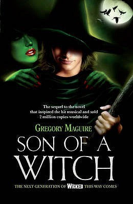 Book cover of Son Of A Witch by Gregory Maguire