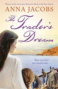 Book cover of The Trader's Dream by Anna Jacobs