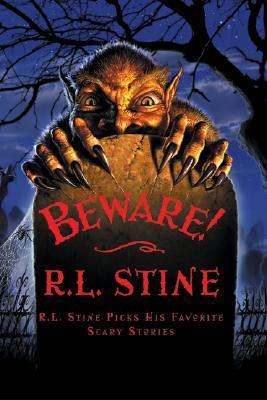 Book cover of Beware!: R.L. Stine Picks His Favorite Scary Stories by R.L. Stine (Compiler)