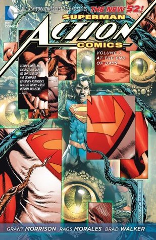 Book cover of Superman – Action Comics, Volume 3: At the End of Days by Grant Morrison (Writer)