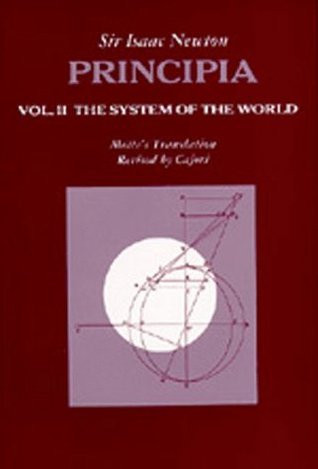Book cover of Principia: Vol. II: The System Of The World by Isaac Newton