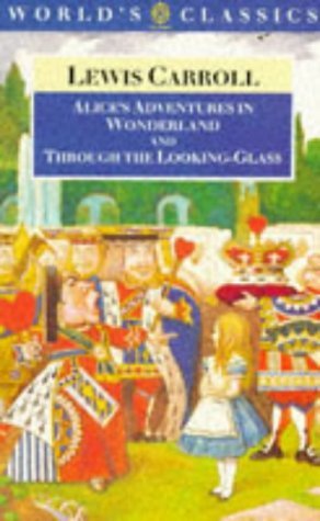 Book cover of Alice's Adventures In Wonderland And Through The Looking-Glass And What Alice Found There by Lewis Carroll, John Tenniel (Illus.), Roger Lancelyn Green (Ed.)
