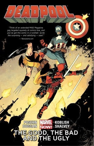 Book cover of Deadpool, Vol. 3: The Good, The Bad And The Ugly by Brian Posehn (Writer), Gerry Duggan, Scott Koblish (Illus.)
