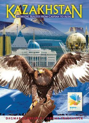 Book cover of Kazakhstan: Nomadic Routes From Caspian To Altai (Compact Edition) by Dagmar Schreiber, Jeremy Tredinnick