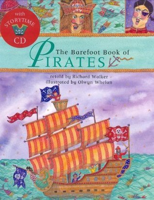 Book cover of The Barefoot Book Of Pirates by Richard Walker