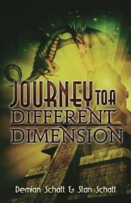 Book cover of Journey to a Different Dimension: An Adventure in the World of Minecraft by Demian Schatt, Stan Schatt