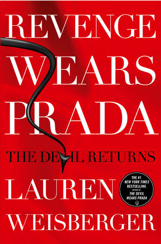 Book cover of Revenge Wears Prada: The Devil Returns by Lauren Weisberger