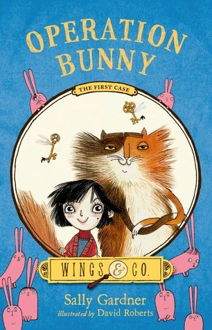 Book cover of Operation Bunny: Book One by Sally Gardner, David Roberts (Illus.)
