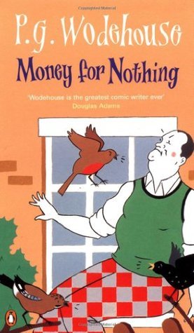 Book cover of Money For Nothing by P.G. Wodehouse
